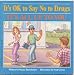 ITS OK NO DRUGS 1 (It's Ok to Say No)