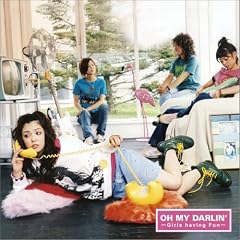 Oh My Darlin�f~Girls having Fun~(��������)(DVD�t)