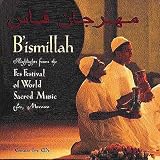 B'ismillah: Music from the Fes Festival of World Sacred Music