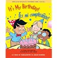 It's My Birthday! ¡Es mi cumpleaños! (English and Spanish Foundations Series) (Book #17) (Bilingual) (Board Book) by Gladys Rosa-Mendoza and Remy Simard