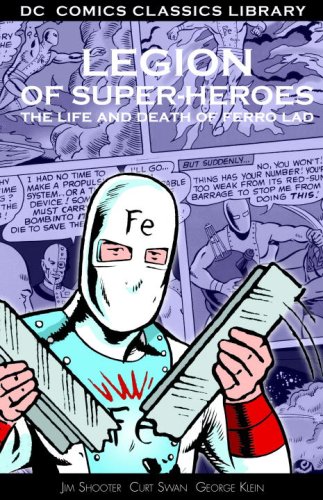  Legion of Super-Heroes: The Life and Death of Ferro Lad (DC Comics Classics Library)
