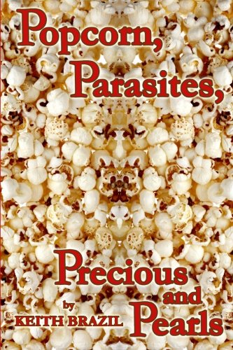 Popcorn, Parasites, Precious & Pearls