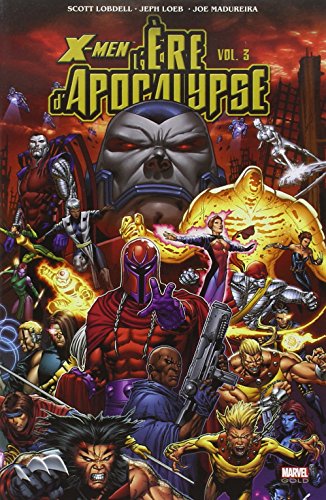 X-men l'ère d'Apocalypse t03 X-men l'ère d'Apocalypse t03