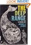The Deep Range