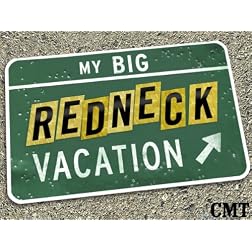 My Big Redneck Vacation