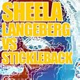 Sheela Langeberg vs Stickleback