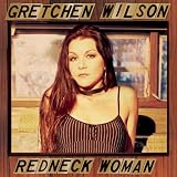 Redneck Woman (Album Version)