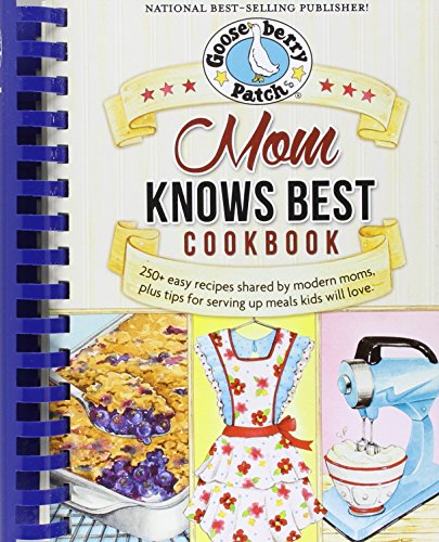 Mom Knows Best Cookbook (Everyday Cookbook Collection), by Not Available (Na),Gooseberry Patch (COR) Gooseberry Patch