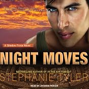 Shadow Force Series # 4, Night Moves: A Shadow Force Novel | Stephanie Tyler