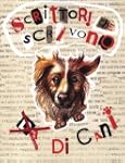 Scrittori che scrivono (da) di cani
