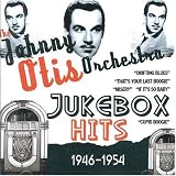 Review Johnny Otis  / Jukebox Hits 1946-1954