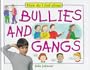 Bullies And Gangs (How Do I Feel about)