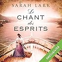 Le chant des esprits (Trilogie Sarah Lark 2) | Livre audio Auteur(s) : Sarah Lark Narrateur(s) : Marine Royer
