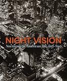 Night vision : nocturnes in American art, 1860-1960