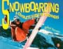 Snowboarding: A Complete Guide for Beginners