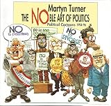 The noble art of politics : political cartoons 1994-96