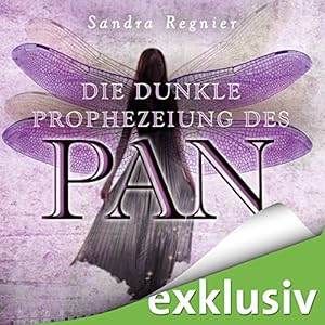 Die dunkle Prophezeiung des Pan (Die Pan-Trilogie 2)