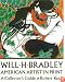 Will H. Bradley: American Artist in Print:  A Collector's Guide (American artists in print)