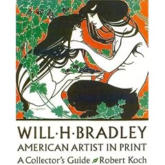 Will H.Bradley: American Artist in Print - A Collector's Guide (American artists in print)