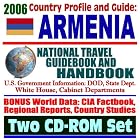2006 Country Profile and Guide to Armenia: National Travel Guidebook and Handbook: Armenian... by U.S. Government
