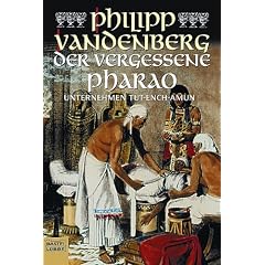 Der vergessene Pharao: Unternehmen Tut-Ench-Amun