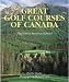 Book Great Golf Courses of Canada