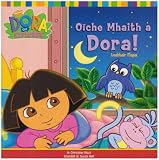 Oiche Mhaith a Dora! (Good Night, Dora! (Dora the Explorer))