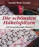 cover of Die schönsten Häkelspitzen. 120 bezaubernde Muster