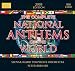 The Complete National Anthems of the World