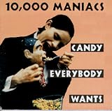 10,000 Maniacs - Candy Everybody Wants ( Audio CD ) - B000002I0W