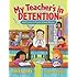 My Teacher's In Detention: Kids' Favorite Funny School Poems (Giggle Poetry)