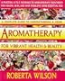 Aromatherapy for Vibrant Health & Beauty/a Practical A to Z Reference of Aromatherapy Treatments for Health, Skin, and Hair Problems Using Essential