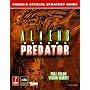 Alien vs. Predator: Official Strategy Guide (Prima's official strategy guide)