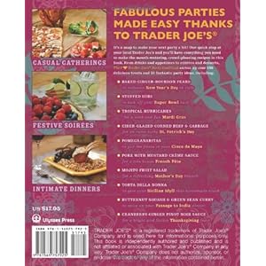 The I Love Trader Joe's Party Cookbook: Delicious Recipes and Entertaining Ideas Using Only Foods and Drinks from the World’s Greatest Grocery Store