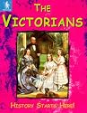The Victorians (History Starts Here)