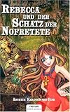Rebecca und der Schatz der Nofretete - Annette Krainh&ouml;fner-Fink
