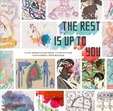 Rest is Up to You: A Boy Named Cohen Morano, 118 Artists, and a Watercolor Revolution