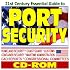 21st Century Essential Guide to Port Security, Container Inspections, Terrorism and Homeland Security, Coast Guard, Customs, Maritime Administration, Reports (CD-ROM)