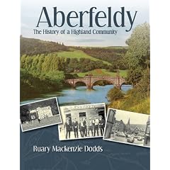 Aberfeldy - The History of a Highland Community