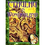 Cthulhu in Wonderland (The Madness of Alice)