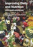 Improving diets and nutrition : food-based approaches