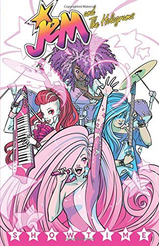 Jem and the Holograms: Showtime (Jem and the Holograms Tp)
