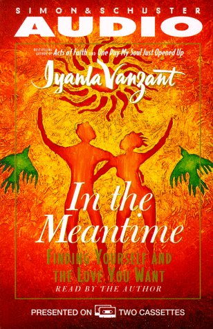 In The Meantime : Finding Yourself and the Love You Want