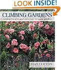 Climbing Gardens: Adding Height and Structure to Your Garden