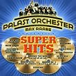 Superhits Pr�s.V.Palast Orchester