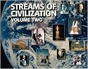 Streams of Civilization Vol. 2: Cultures in Conflict Since the Reformation