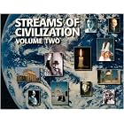 Streams of Civilization Vol. 2: Cultures in Conflict Since the Reformation by Garry J. Moes, Garry Moes, and Eric Bristley