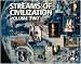 Streams of Civilization Vol. 2: Cultures in Conflict Since the Reformation