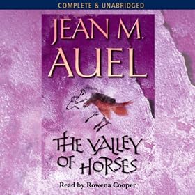 The Valley of Horses: Earth's Children, Book 2 (Unabridged)