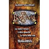 ROOTWORLD - La Trilogia completa -di ALESSIO GALLERANI